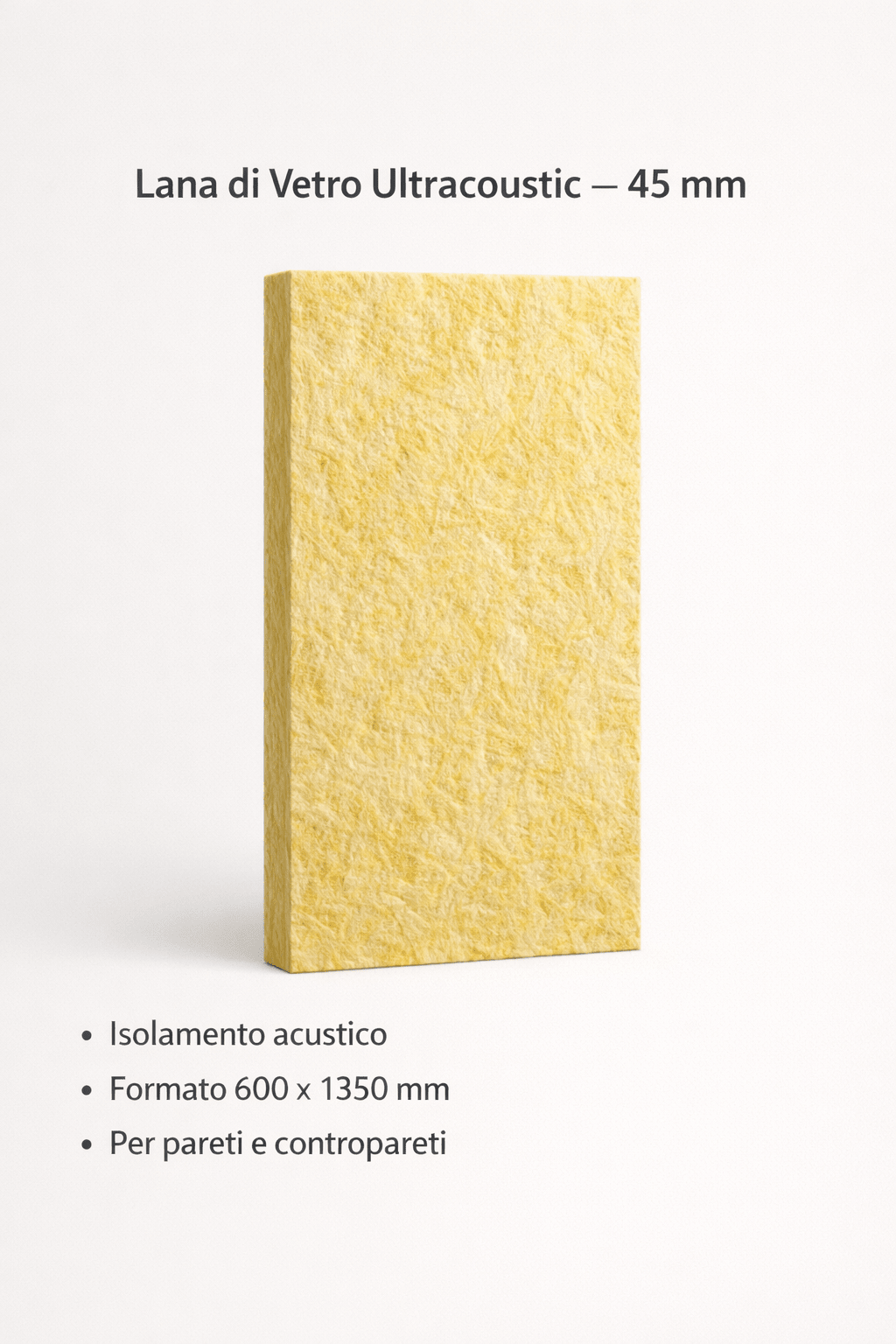 Pannello Lana di Vetro Ultracoustic 600x1350 mm Sp.45mm Isolamento Acustico - Lemag srl