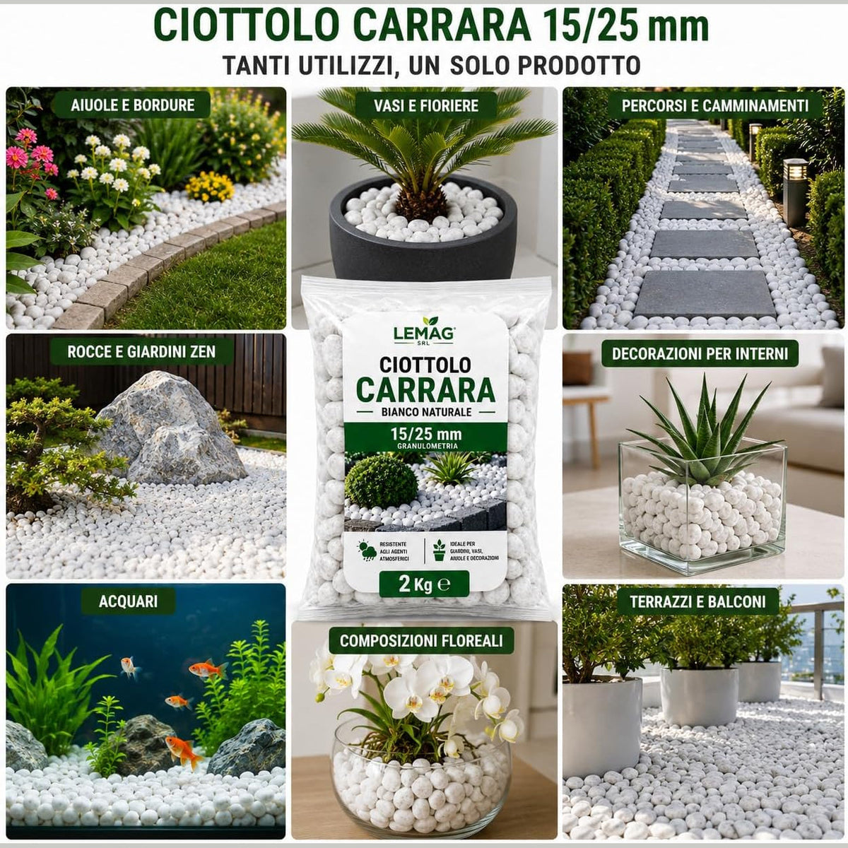 Sacco di ciottolo bianco carrara Lemag da 2 kg ed esempi di utilizzo per decorare vasi, aiuole, giardini, acquari e interni.