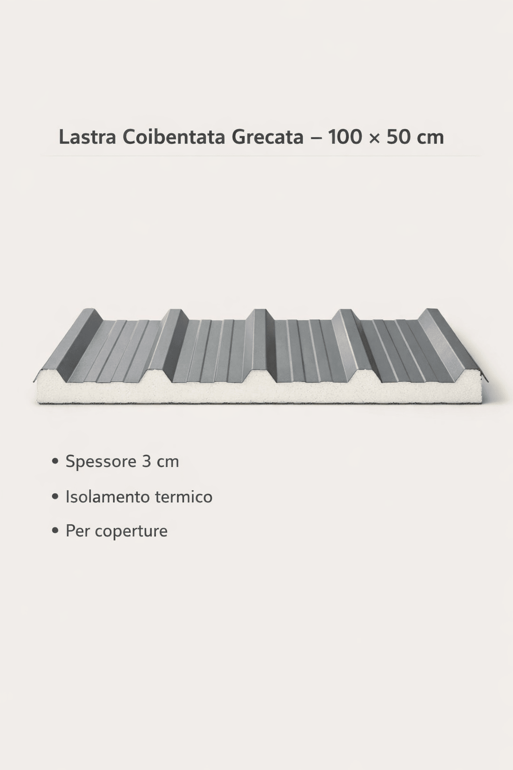 Lastra Coibentata Grecata 100x50 cm Spessore 3 cm Pannello Copertura - Lemag srl
