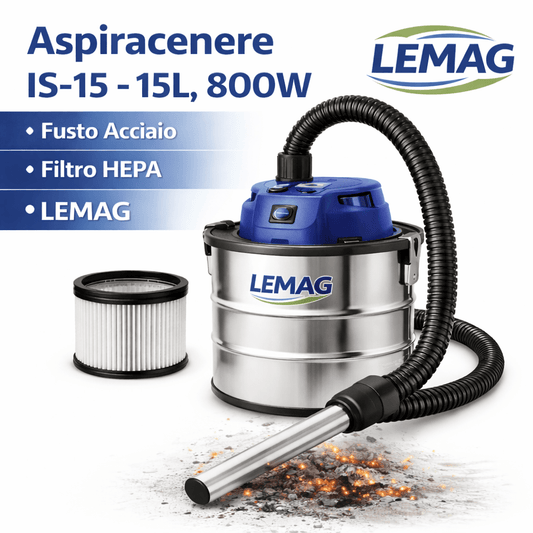 Aspiracenere IS - 15 – 15L, 800W, Fusto Acciaio, Filtro HEPA – Lemag SRL - Lemag srl
