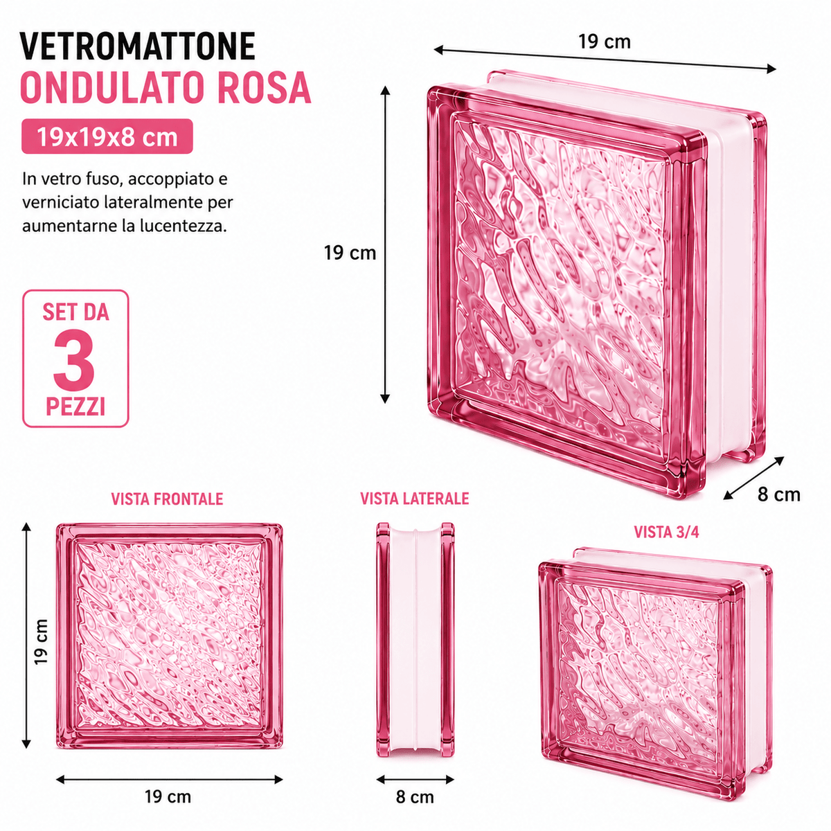 Scheda tecnica del vetromattone rosa ondulato 19x19x8 cm con misure e viste differenti del set da 3 pezzi per vetrocemento.