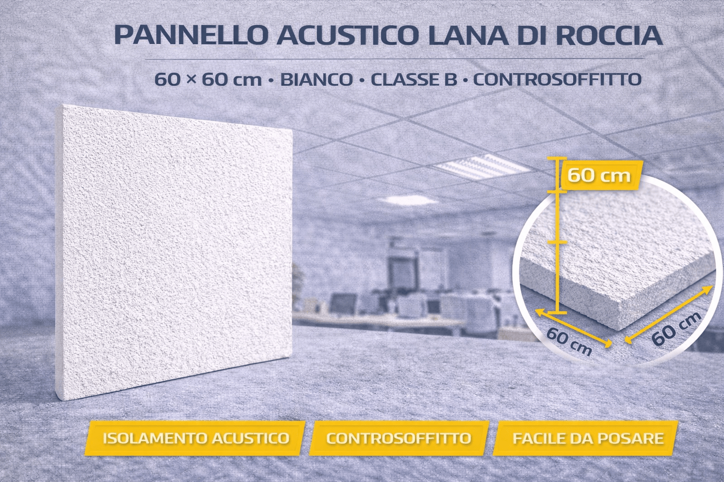 Pannello Acustico Lana di Roccia 60x60 Bianco Classe B Controsoffitto - Lemag srl