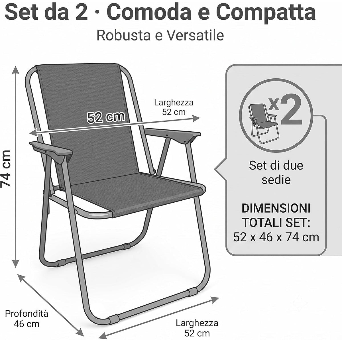 Dimensioni del set di 2 sedie relax da giardino grigie pieghevoli: larghezza 52 cm, profondità 46 cm e altezza 74 cm.