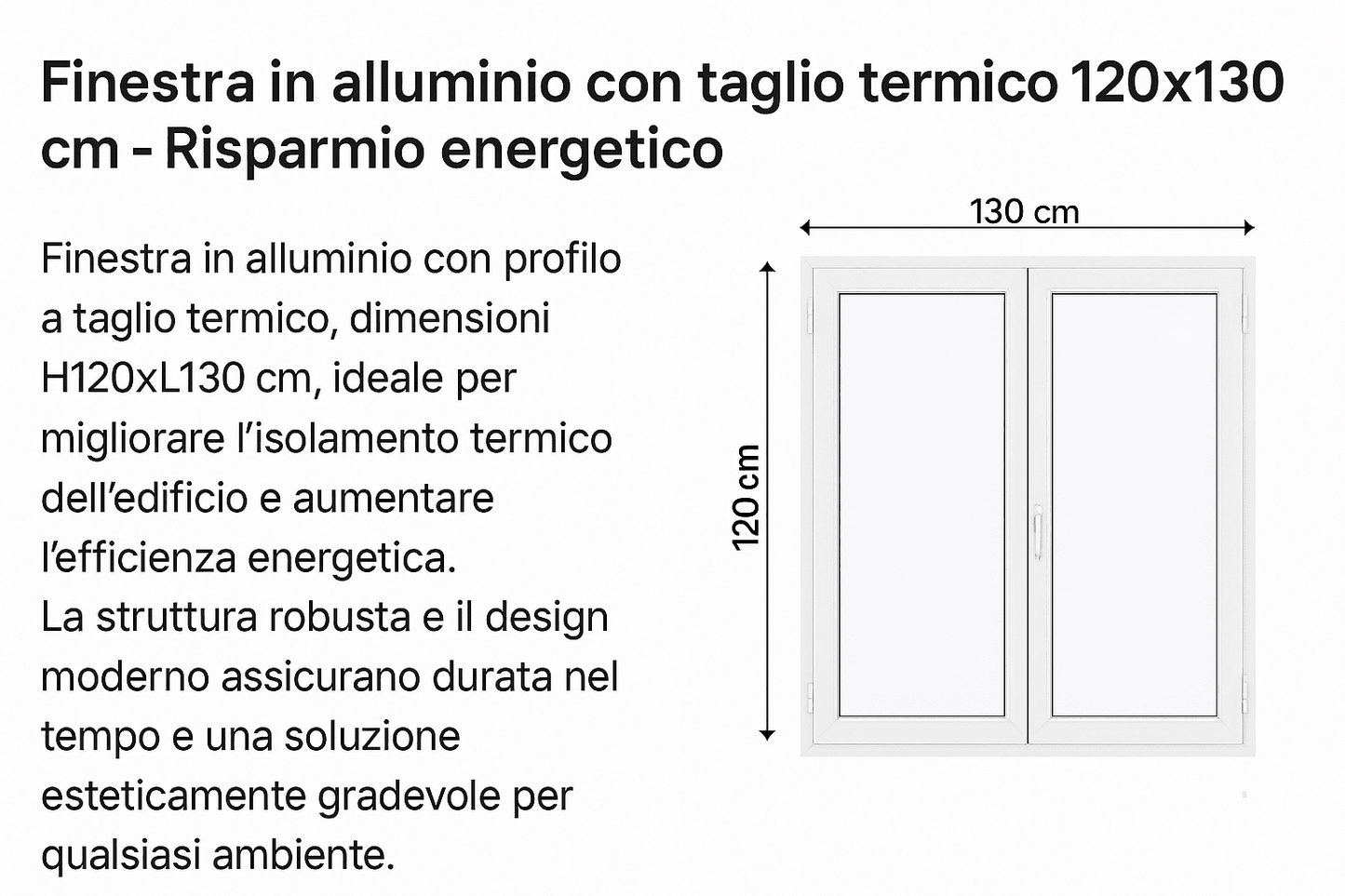 Finestra alluminio taglio termico H120xL130 isolamento energetico - Lemag srl - Lemag srl