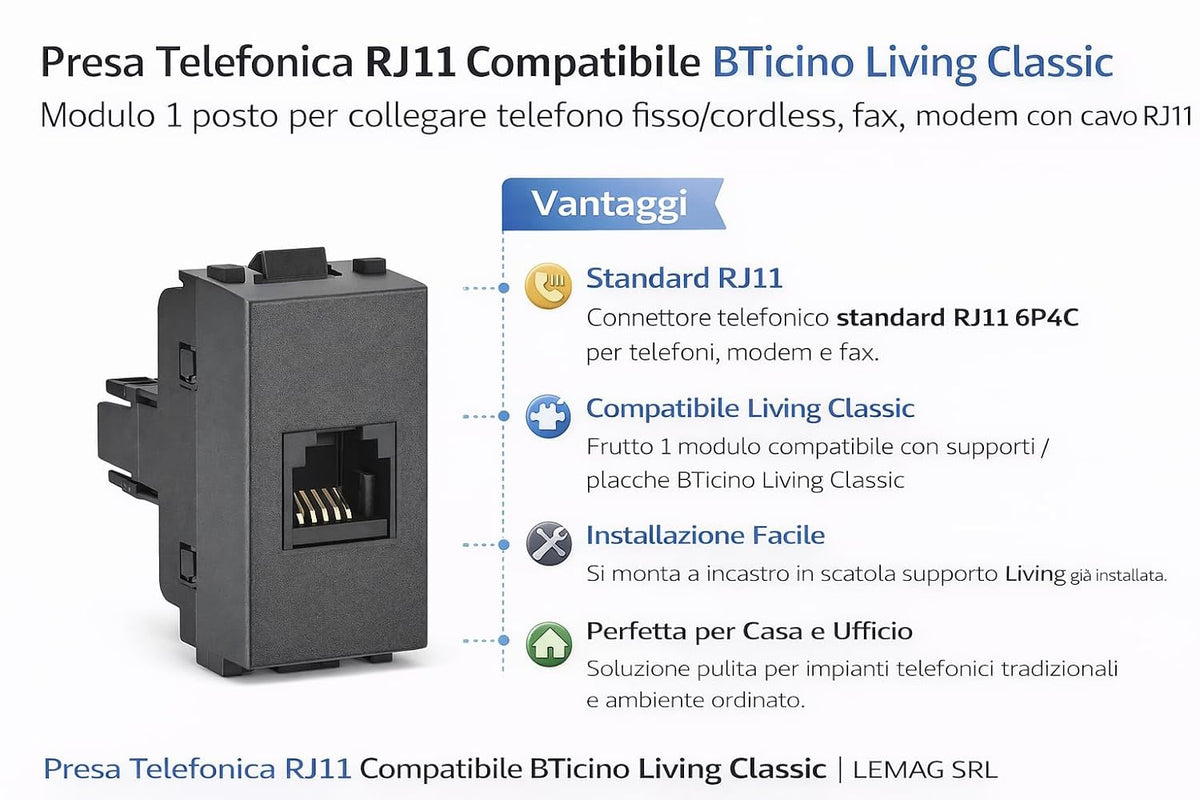 Presa Telefono RJ11 Compatibile BTicino Living Classic – Modulo 1 Posto per Placca Serie Living, Presa Telefonica RJ11 per Casa/Ufficio, Installazione Incasso - Lemag srl