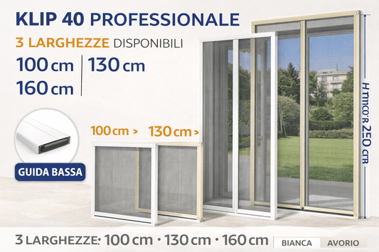 Zanzariera Professionale KLIP 40 Porta Finestra – Larghezze 100, 130, 160 cm – H fino 250 cm – Alluminio Estruso – Guida Bassa 23 mm – Sistema Antivento – Bianca o Avorio - Lemag srl